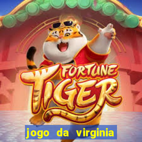 jogo da virginia que da dinheiro